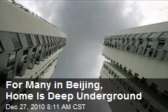 For Beijing's Poor, Home Is Underground