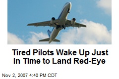 Tired Pilots Wake Up Just in Time to Land Red-Eye