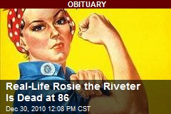 Real-Life Rosie the Riveter Is Dead at 86