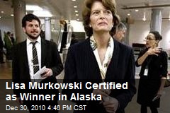 Lisa Murkowski Certified as Winner in Alaska