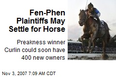 Fen-Phen Plaintiffs May Settle for Horse