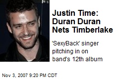 Justin Time: Duran Duran Nets Timberlake
