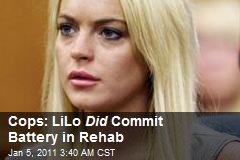 Cops: Lilo Did Commit Battery in Rehab