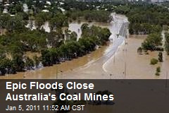 Epic Floods Close Australia's Coal Mines