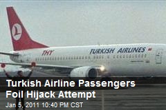 Turkish Airline Passengers Foil Hijack Attempt