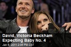 David, Victoria Beckham Expecting Baby No. 4