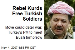Rebel Kurds Free Turkish Soldiers