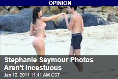 Stephanie Seymour Photos With Son Peter Brant II Not Incestuous, so Stop Calling Them That, Begs Mary Elizabeth Williams