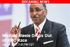 Michael Steele Drops Out of RNC Race