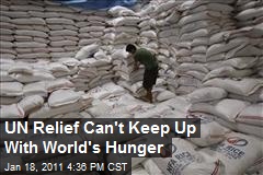 UN Relief Can't Keep Up With World's Hunger