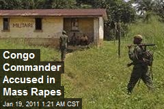 Congo Commander Accused in Mass Rapes
