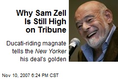 Why Sam Zell Is Still High on Tribune
