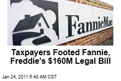 Taxpayers Footed Fannie, Freddie's $160M Legal Bill