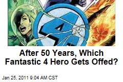 After 50 Years, Which Fantastic 4 Hero Gets Offed?
