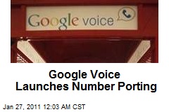 Google Voice Launches Number Porting