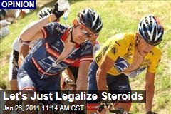 Let's Just Legalize Steroids