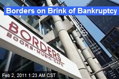 Borders on Brink of Bankruptcy