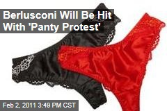Berlusconi Will Be Hit With 'Panty Protest'