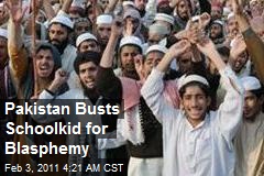 Pakistan Busts Schoolkid for Blasphemy