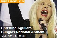 Christina Aguilera Bungles National Anthem