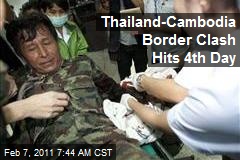 Thailand-Cambodia Border Clash Hits 4th Day