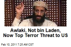 Awlaki, Not bin Laden, Now Top Terror Threat to US