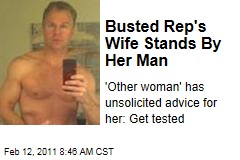 Busted Rep's Wife Stands By Her Man