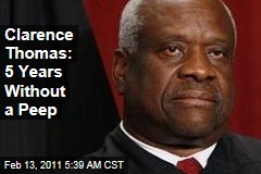 Clarence Thomas: 5 Years Without a Peep