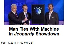 Man Tied With Machine in Jeopardy Showdown