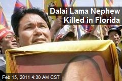 Dalai Lama Nephew in Tibet Walk Killed on Fla. Highway