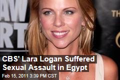 CBS' Lara Logan Suffered Sexual Assault in Egypt