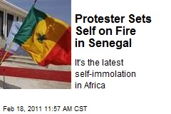 Protester Sets Self on Fire in Senegal