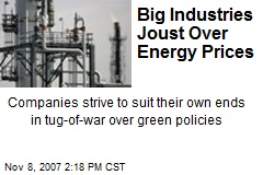 Big Industries Joust Over Energy Prices