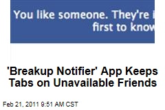Facebook 'Breakup Notifier' App Keeps Tabs on Unavailable Friends
