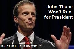 John Thune Says He Won't Run for President in 2012