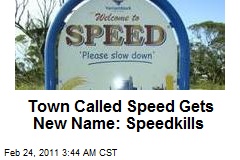 Town Called Speed Changes Name to Speedkills