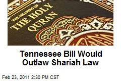 Tennessee Bill Would Outlaw Shariah Law