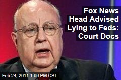 Fox News Head Roger Ailes Advised Judith Regan to Lie to Feds: Court Docs