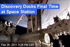 Discovery Docks Final Time at Space Station