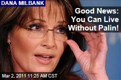 Dana Milbank: Sarah Palin Wasn't Missed in February