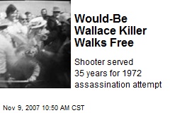 Would-Be Wallace Killer Walks Free