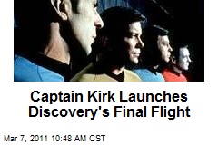 Captain Kirk Launches Discovery's Final Flight