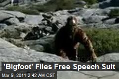 'Bigfoot' Files Free Speech Suit