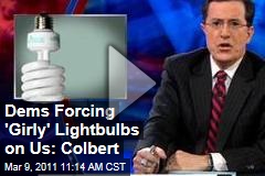 Stephen Colbert Hates Girly Compact Fluorescent Lightbulbs (Colbert Report Video)