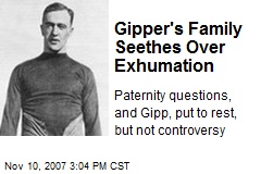 Gipper's Family Seethes Over Exhumation