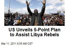 Obama Administration Presents Plan to Assist Libya Rebels; Rebels Retreat from Ras Lanuf