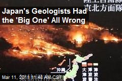 Japan's Geologists Had the 'Big One' All Wrong