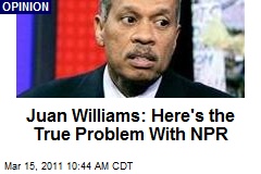 Juan Williams: Here's the True Problem With NPR
