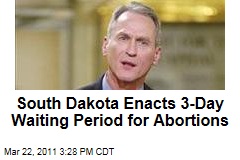 South Dakota Enacts 3-Day Waiting Period for Abortions