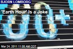'Earth Hour' Won't Solve Our Energy, Climate Change Troubles: Bjorn Lomborg